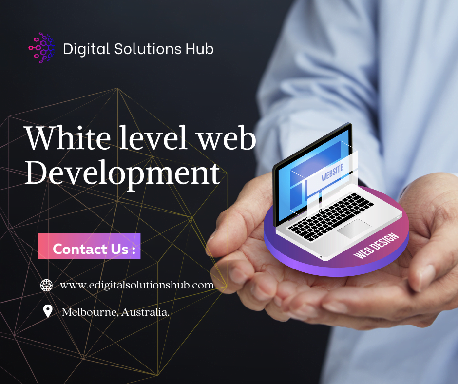 White Level Web Development: 10 Must-Know Strategies " - Digital Solutions  Hub